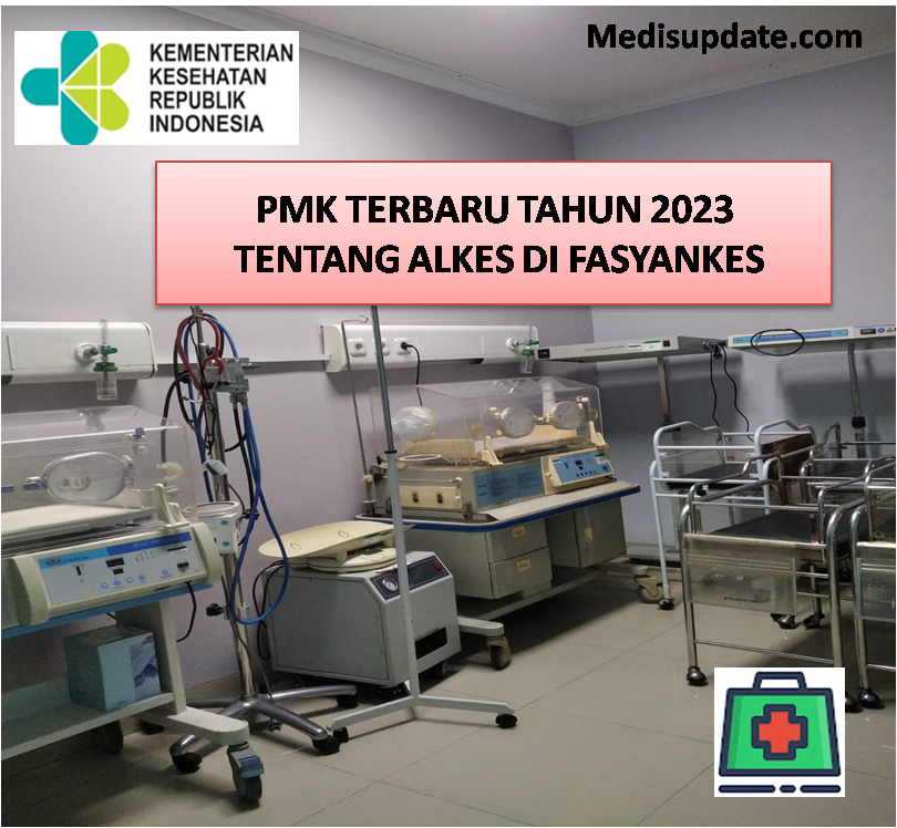 PMK terbaru tahun 2023 tentang alat kesehatan di rumah sakit